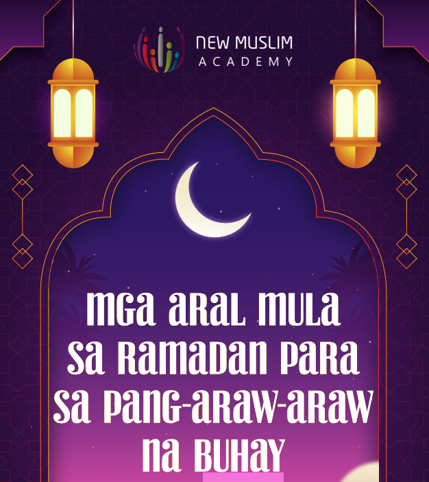 Mga Aral Mula sa Ramadan Para sa Pang-araw-araw na Buhay