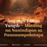 Ang mga Tao sa Yungib – Matatag na Nanindigan sa Pananampalataya
