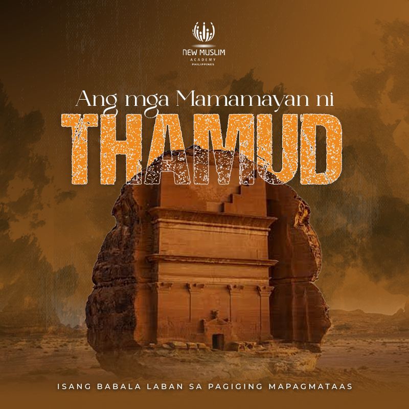 Ang mga Mamamayan ni Thamud: Isang Babala Laban sa Pagiging Mapagmataas