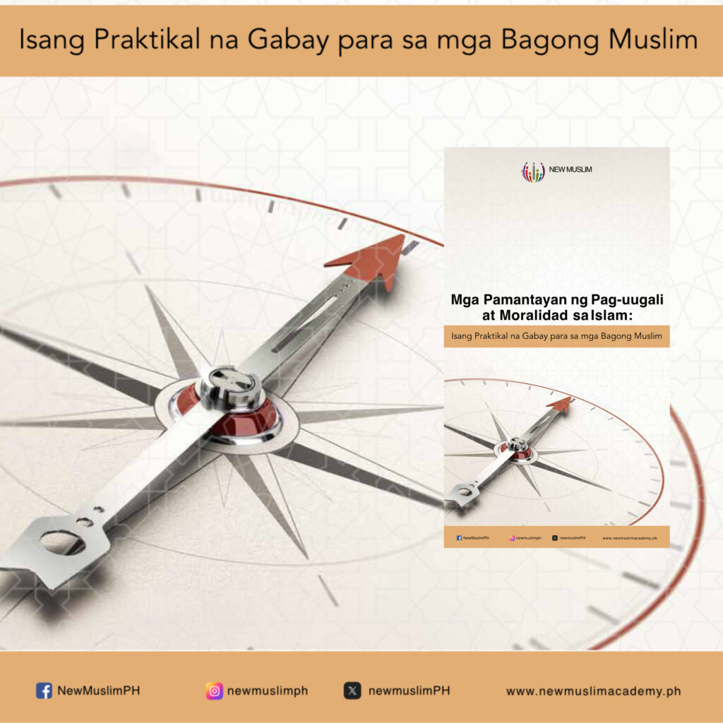 Mga Pamantayan ng Pag-uugali at Moralidad sa Islam: Isang Praktikal na Gabay para sa mga Bagong Muslim