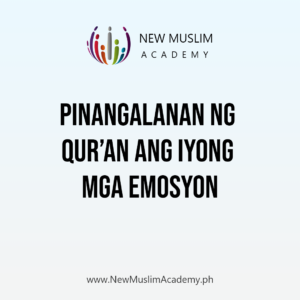 Pinangalanan ng Qur’an ang Iyong mga Emosyon