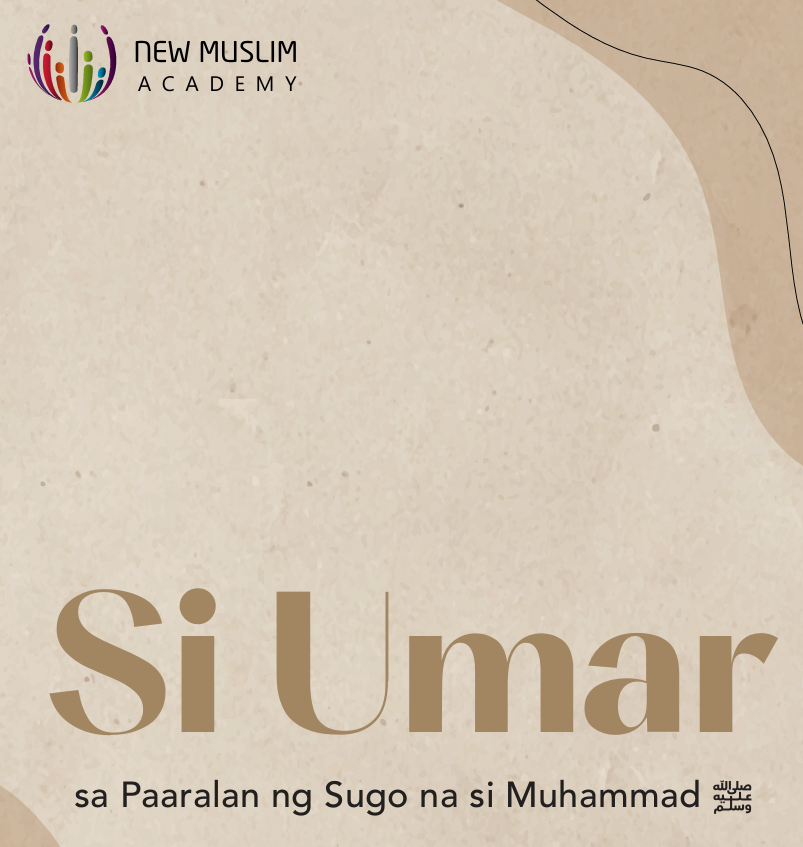Si Umar sa Paaralan ng Sugo na si Muhammad ﷺ